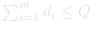 sum of d_i ≤ Q
