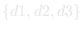{d1, d2, d3}