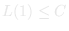 L(1) ≤ C