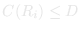 F(R_i) ≤ D