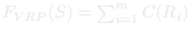 F_VRP = sum over i=1..m of F(R_i)