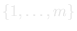 {1, &hellip;, m}